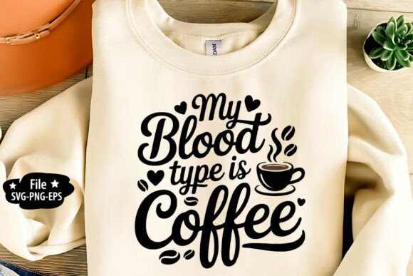 My Blood Type is Coffee SVG PNG Review